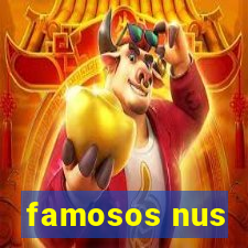 famosos nus